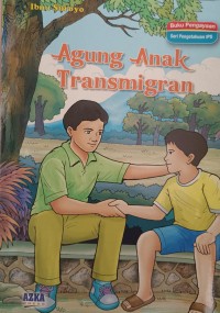 Agung Anak Transmigran