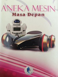 Aneka Mesin Masa Depan
