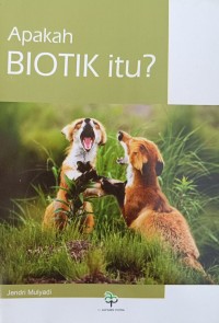 Apakah BIOTIK itu?