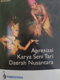 Apresiasi Karya Seni Tari Daerah Nusantara