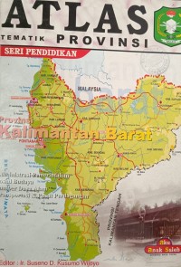 ATLAS TEMATIK PROVINSI SERI PENDIDIKAN: Kalimantan Barat