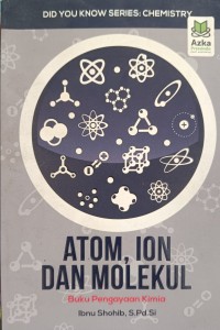 ATOM, ION DAN MOLEKUL