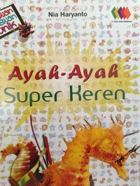 Ayah-Ayah Super Keren