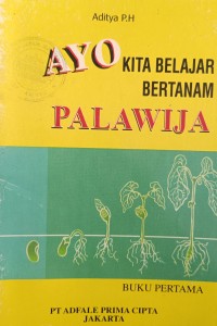 AYO KITA BELAJAR BERTANAM PALAWIJA BUKU PERTAMA