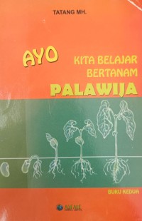 AYO KITA BELAJAR BERTANAM PALAWIJA BUKU KEDUA