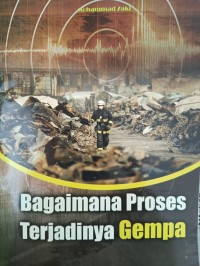 Bagaimana Proses Terjadinya Gempa