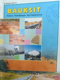 BAUKSIT Potensi, Penambangan, dan Pemanfaatan