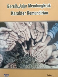 Bersih, Jujur Mendongkrak Karakter Kemandirian