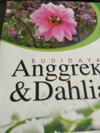 Budidaya Anggrek & Dahlia