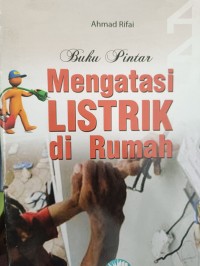 Buku Pintar Mengatasi LISTRIK di Rumah