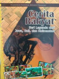 Cerita Rakyat Seri Legenda dari Jawa, Bali, dan Kalimantan