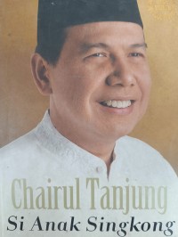 Image of Chairul Tanjung Si Anak Singkong