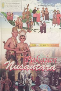 ENSIKLOPEDI SENI DAN BUDAYA: Pakaian Nusantara