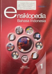 Ensiklopedia Bahasa Indonesia 1