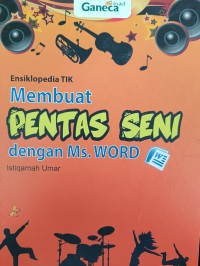Ensiklopedia TIK: Membuat PENTAS SENI dengan Ms. WORD