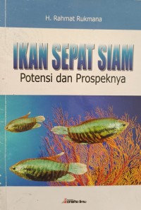 IKAN SEPAT SIAM Potensi dan Prospeknya