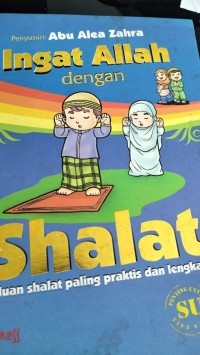 Ingat Allah Swt Dengan Shalat