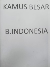 KAMUS BESAR B.INDONESIA