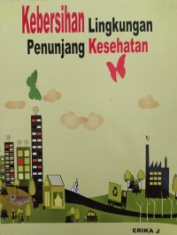 Kebersihan Lingkungan Penunjang Kesehatan