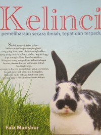 Kelinci pemeliharaan secara ilmiah, tepat dan terpadu