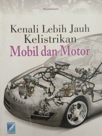 Kenali Lebih Jauh Kelistrikan Mobil dan Motor