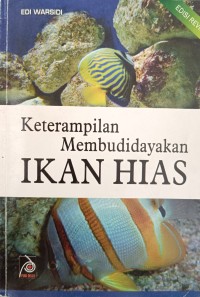 Keterampilan Membudidayakan IKAN HIAS
