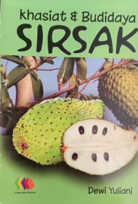 Khasiat & Budidaya SIRSAK