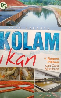 KOLAM ikan + Ragam Pilihan dan Cara Membuat