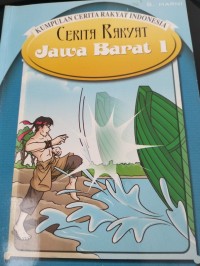 Image of Kumpulan Cerita Rakyat Indonesia Cerita Rakyat Jawa Barat 1