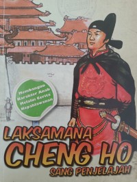 LAKSAMANA CHENG HO SANG PENJELAJAH