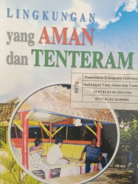 LINGKUNGAN yang AMAN dan TENTERAM