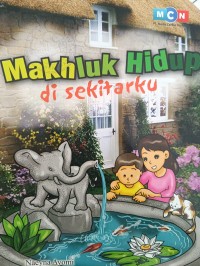 Makhluk Hidup di sekitarku