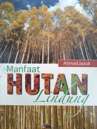 Manfaat HUTAN Lindung