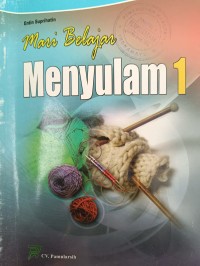 Mari Belajar Menyulam 1