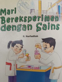 Mari Bereksperimen dengan Sains
