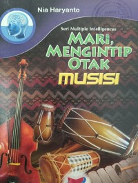 MARI, MENGINTIP OTAK MUSISI