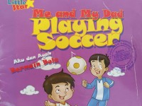 Me and My Dad Playing Soccer