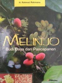 MELINJO Budi Daya dan Pascapanen