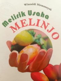 Melirik Usaha MELINJO