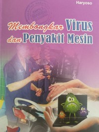 Membongkar Virus dan Penyakit Mesin