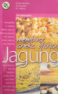 membuat aneka olahan Jagung