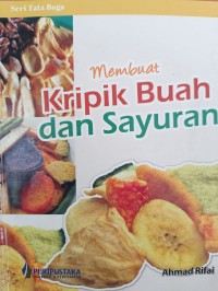 Membuat Kripik Buah dan Sayuran
