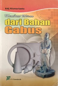 Membuat Ukiran dari Bahan Gabus
