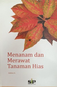 Menanam dan Merawat Tanaman Hias