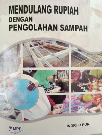 MENDULANG RUPIAH DENGAN PENGOLAHAN SAMPAH