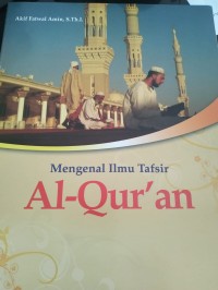 Image of Mengenal Ilmu Tafsir Al- Qur'an