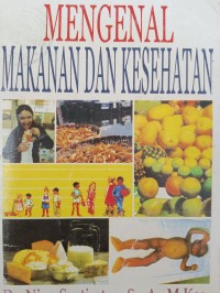 MENGENAL MAKANAN DAN KESEHATAN