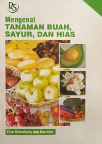 Mengenal TANAMAN BUAH, SAYUR, DAN HIAS
