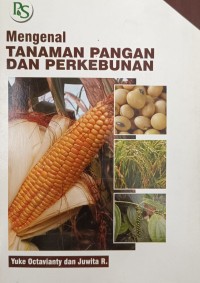 Mengenal TANAMAN PANGAN DAN PERKEBUNAN