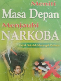 Image of Meniti Masa Depan Menjauhi NARKOBA